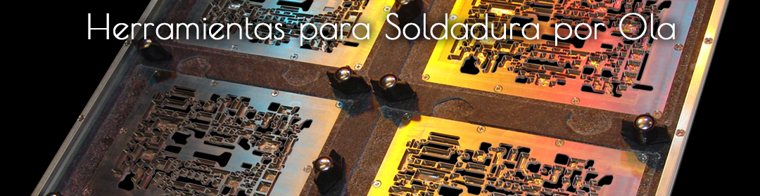 Herramientas para soldadura por ola