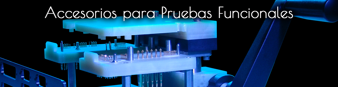 Accesorios para Pruebas Funcionales